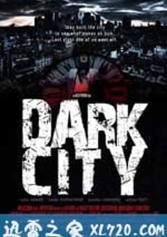 移魂都市 Dark City (1998) [迅雷BT磁力免费下载]