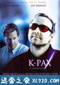 K星异客 K-PAX (2001) [迅雷BT磁力免费下载]
