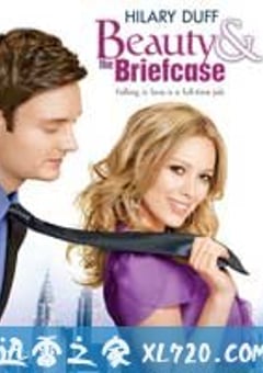 职场求爱记 Beauty & the Briefcase (2010) [迅雷BT磁力免费下载]