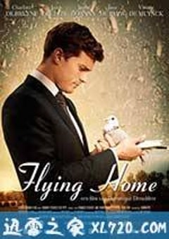 飞归故乡 Flying Home (2014) [迅雷BT磁力免费下载]
