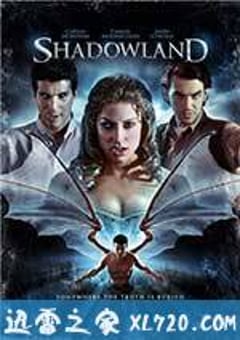 梦魇猎手 Shadowland (2008) [迅雷BT磁力免费下载]