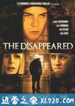 消失 The Disappeared (2008) [迅雷BT磁力免费下载]