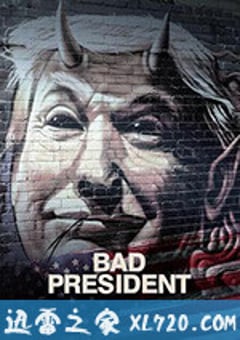 坏总统 Bad President (2020) [迅雷BT磁力免费下载]