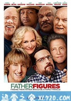 父亲形象 Father Figures (2017) [迅雷BT磁力免费下载]