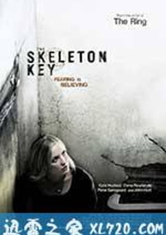 万能钥匙 The Skeleton Key (2005) [迅雷BT磁力免费下载]