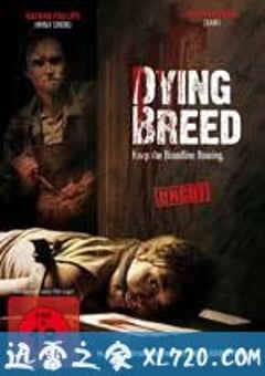 死亡繁殖 Dying Breed (2008) [迅雷BT磁力免费下载]