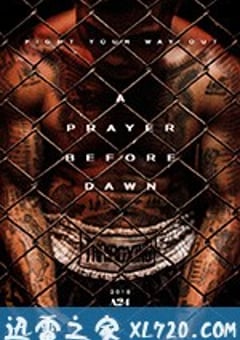炼狱信使 A Prayer Before Dawn (2017) [迅雷BT磁力免费下载]