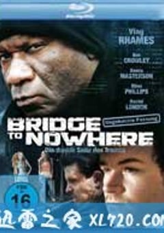绝路桥 The Bridge to Nowhere (2009) [迅雷BT磁力免费下载]