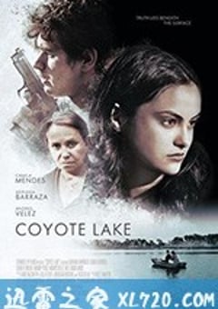 土狼湖 Coyote Lake (2019) [迅雷BT磁力免费下载]