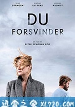 消失的你 Du forsvinder (2017) [迅雷BT磁力免费下载]