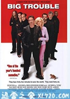 大麻烦 Big Trouble (2002) [迅雷BT磁力免费下载]