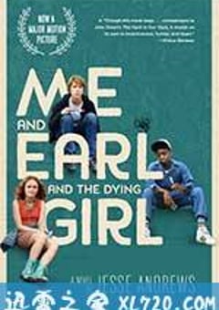 我和厄尔以及将死的女孩 Me and Earl and the Dying Girl (2015) [迅雷BT磁力免费下载]