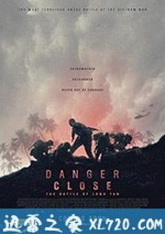 危机：龙潭之战 Danger Close: The Battle of Long Tan (2019) [迅雷BT磁力免费下载]