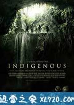 死神地窖 INDIGENOUS (2014) [迅雷BT磁力免费下载]