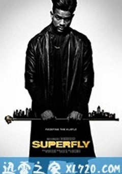 超级苍蝇 SuperFly (2018) [迅雷BT磁力免费下载]