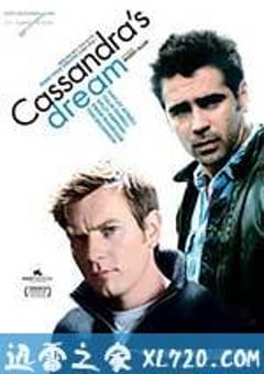 卡珊德拉之梦 Cassandra’s Dream (2007) [迅雷BT磁力免费下载]