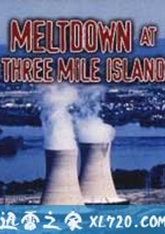 三里岛核事故 Meltdown at Three Mile Island (1999) [迅雷BT磁力免费下载]