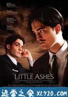少许灰烬 Little Ashes (2008) [迅雷BT磁力免费下载]