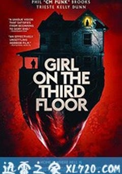 三层楼的女孩 Girl on the Third Floor (2019) [迅雷BT磁力免费下载]