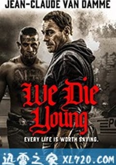 铁拳威龙 We Die Young (2019) [迅雷BT磁力免费下载]
