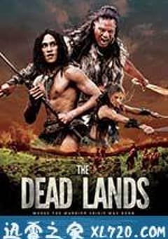 死地勇士 The Dead Lands (2014) [迅雷BT磁力免费下载]