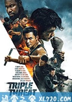 三重威胁之跨国大营救 Triple Threat (2019) [迅雷BT磁力免费下载]