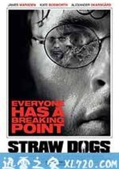 稻草狗 Straw Dogs (2011) [迅雷BT磁力免费下载]