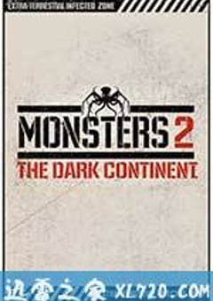 怪兽：黑暗大陆 Monsters: The Dark Continent (2014) [迅雷BT磁力免费下载]