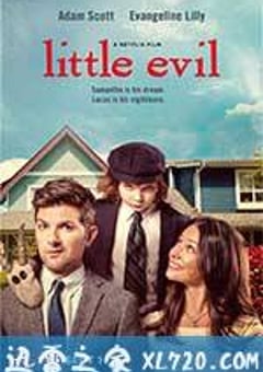 小恶魔 Little Evil (2017) [迅雷BT磁力免费下载]