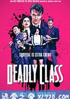 杀手一班 Deadly Class (2019) [迅雷BT磁力免费下载]