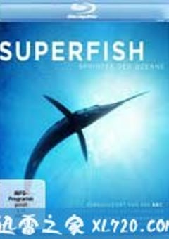 自然：超级鱼类 The Natural World Superfish (2008) [迅雷BT磁力免费下载]