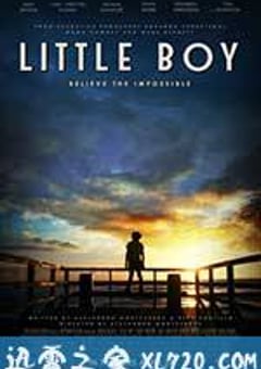 小男孩 Little Boy (2015) [迅雷BT磁力免费下载]