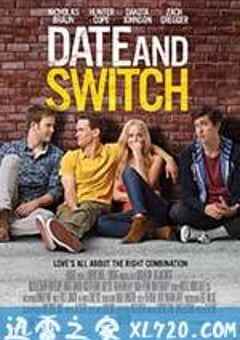 基哥们 Date and Switch (2014) [迅雷BT磁力免费下载]