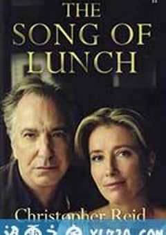 午宴之歌 The Song of Lunch (2010) [迅雷BT磁力免费下载]