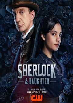 2025年美国电视剧《夏洛克与女儿》全8集 [迅雷BT磁力免费下载]