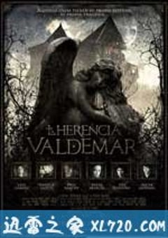 阴宅瓦德马尔 La herencia Valdemar (2010) [迅雷BT磁力免费下载]