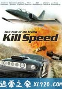 急速杀机 Kill Speed (2010) [迅雷BT磁力免费下载]