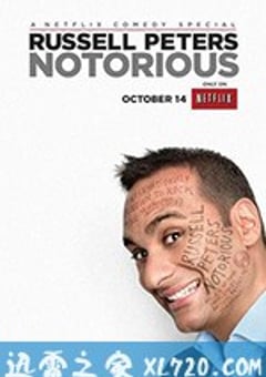 拉塞尔·皮特斯：臭名远扬 Russell Peters: Notorious (2013) [迅雷BT磁力免费下载]