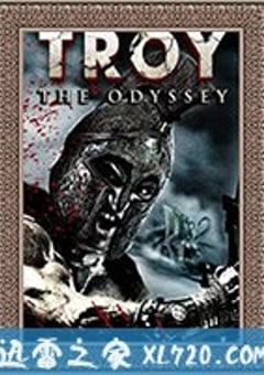特洛伊奥德赛 Troy the Odyssey (2017) [迅雷BT磁力免费下载]