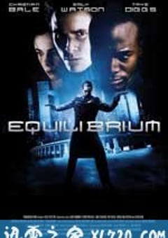 撕裂的末日 Equilibrium (2002) [迅雷BT磁力免费下载]