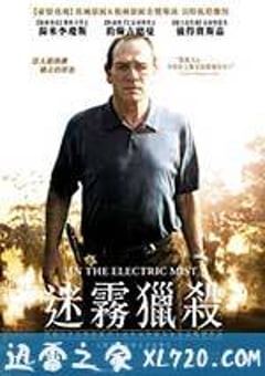 电光火石 In the Electric Mist (2009) [迅雷BT磁力免费下载]