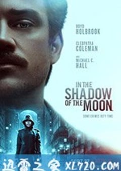 月影杀痕 In the Shadow of the Moon (2019) [迅雷BT磁力免费下载]