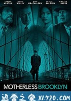布鲁克林秘案 Motherless Brooklyn (2019) [迅雷BT磁力免费下载]