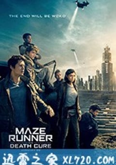 移动迷宫3：死亡解药 The Maze Runner: The Death Cure (2018) [迅雷BT磁力免费下载]