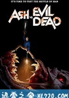 鬼玩人 第三季 Ash vs. Evil Dead Season 3 (2018) [迅雷BT磁力免费下载]