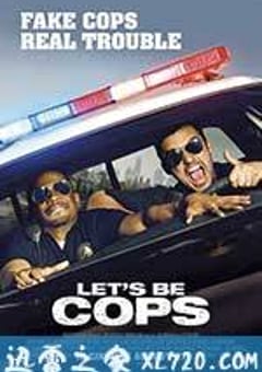 警察游戏 Let’s Be Cops (2014) [迅雷BT磁力免费下载]