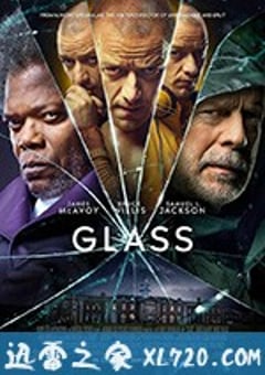 玻璃先生 Glass (2019) [迅雷BT磁力免费下载]