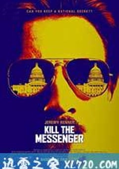 杀死信使 Kill the Messenger (2014) [迅雷BT磁力免费下载]