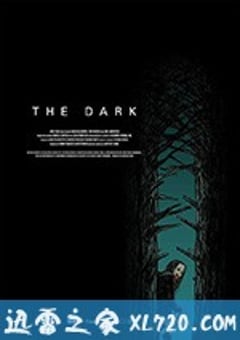 黑暗 The Dark (2018) [迅雷BT磁力免费下载]