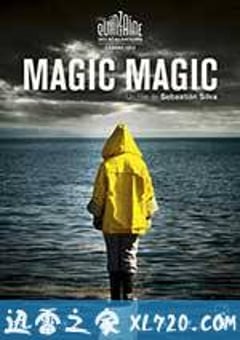 魔力，魔力 Magic, Magic (2013) [迅雷BT磁力免费下载]